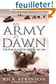 An Army at Dawn: The War in North Africa, 1942-1943