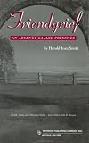 Friendgrief: An Absence Called Presence (Death, Value and Meaning)