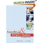 Anaesthesia and Emergency Situations: A Management Guide by  Gajinder Oberoi