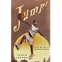 Jump!  From the Life of Michael Jordan