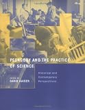 Pedagogy And The Practice Of Science: Historical And Contemporary Perspectives