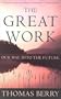 The Great Work: Our Way into the Future