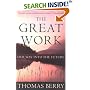 The Great Work: Our Way into the Future