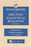 CRC Handbook of Organic Analytical Reagents, Second Edition