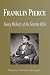 Search : Franklin Pierce - Young Hickory of the Granite Hills (Biography)