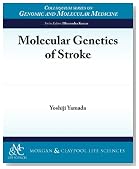 Molecular Genetics of Stroke (Colloquium Series on Genomic and Molecular Medicine)