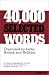 40,000 Selected Words: Organized by Letter, Sound, Syllable