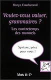 VOULEZ-VOUS VALSER GRAMMAIRES?
