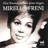 Close Encounters with Great Singers - Mirella Freni