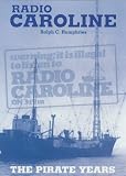 Radio Caroline: The Pirate Years (X)