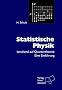 Statistische Physik. Beruhend auf Quantentheorie. Eine Einf�hrung.
