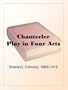 Chantecler Play in Four Acts