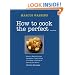 How to Cook the Perfect...