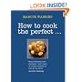 How to Cook the Perfect...