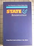 State and Reservation: New Perspectives on Federal Indian Policy