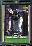 2007 Upper Deck First Edition Baseball Card #205 Brad Hawpe Colorado Rockies - Mint Condition - In Protective Display Case !
