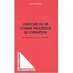 L'histoire de vie comme processus de formation. 2�me �dition