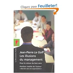 Les illusions du management : Pour le retour du bon sens