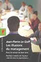 Les illusions du management : Pour le retour du bon sens