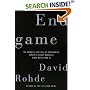 Endgame: The Betrayal And Fall Of Srebrenica, Europe's Worst Massacre Since World War II