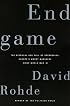 Endgame: The Betrayal And Fall Of Srebrenica, Europe's Worst Massacre Since World War II