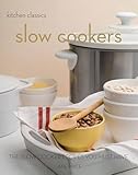 Slow cookers : the slow cooker recipes you must have