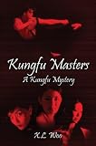 Kungfu Masters: A Kungfu Mystery