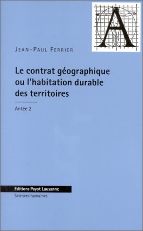 City Travel Guides Discounted  Books : Le contrat geographique, ou, L'habitation durable des territoires (Antee)