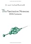 The Vaccination Nonsense: 2004 Lectures