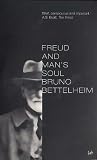 Freud and Man's Soul: An Important Re-Interpretation of Freudian Theory (Vintage)