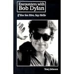 Encounters with Bob Dylan book cover