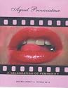 Agent Provocateur: A Celebration of Femininity: A Celebration of Female Sexuality