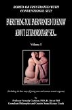 Everything You Ever Wanted to Know About Extraordinary Sex