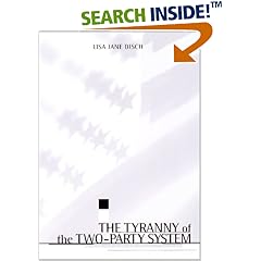 The Tyranny of the Two-Party System