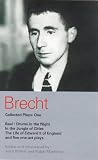 Collected Plays: "Baal", "Drums in the Night", "In the Jungle of Cities", "Life of Edward II of England", and Five One Act Plays Vol 1 (Methuen World Classics)
