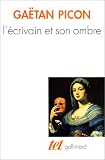 L'�crivain et son ombre (introd. a une esthetique de la litter.) par G