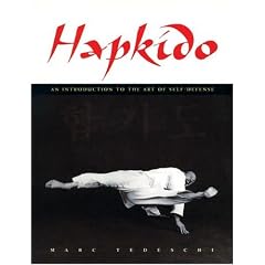 Hapkido: An Introduction to the Art of Self-Defense: Traditions Philosophy Technique