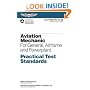 Aviation Mechanic Practical Test Standards: For General, Airframe and Powerplant (Practical Test Standards series)