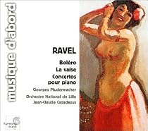 Ravel: Concertos for piano; Boléro; La valse