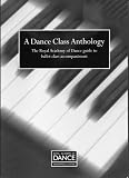 Cover of A Dance Class Anthology by Royal Academy of Dancing 1904386741