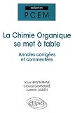 La chimie organique se met � table : Annales de l'universit� de Paris VI