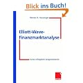 Elliott-Wave-Finanzmarktanalyse: Kurse erfolgreich prognostizieren