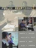 Public Relations: Strategies and Tactics (6th Edition)