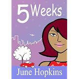 5 Weeks (chick lit, romantic comedy)by June Hopkins
