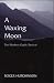 A Waxing Moon: The Modern Gaelic Revival