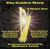 The Golden Harp * A Delyn Aur