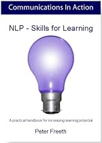 NLP-skills for Learning: A Practical Hand Book for Increasing Learning Potential