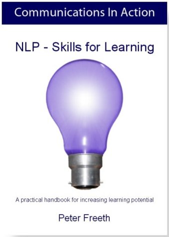 NLP-skills for Learning: A Practical Hand Book for Increasing Learning Potential