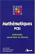 Math�matiques PSCI : M�thodes, savoir-faire et astuces
