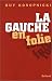 La Gauche en folie